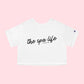 The Spa Life Chose Me Cropped Tee White